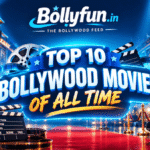 Top 10 Bollywood Movies of All Time