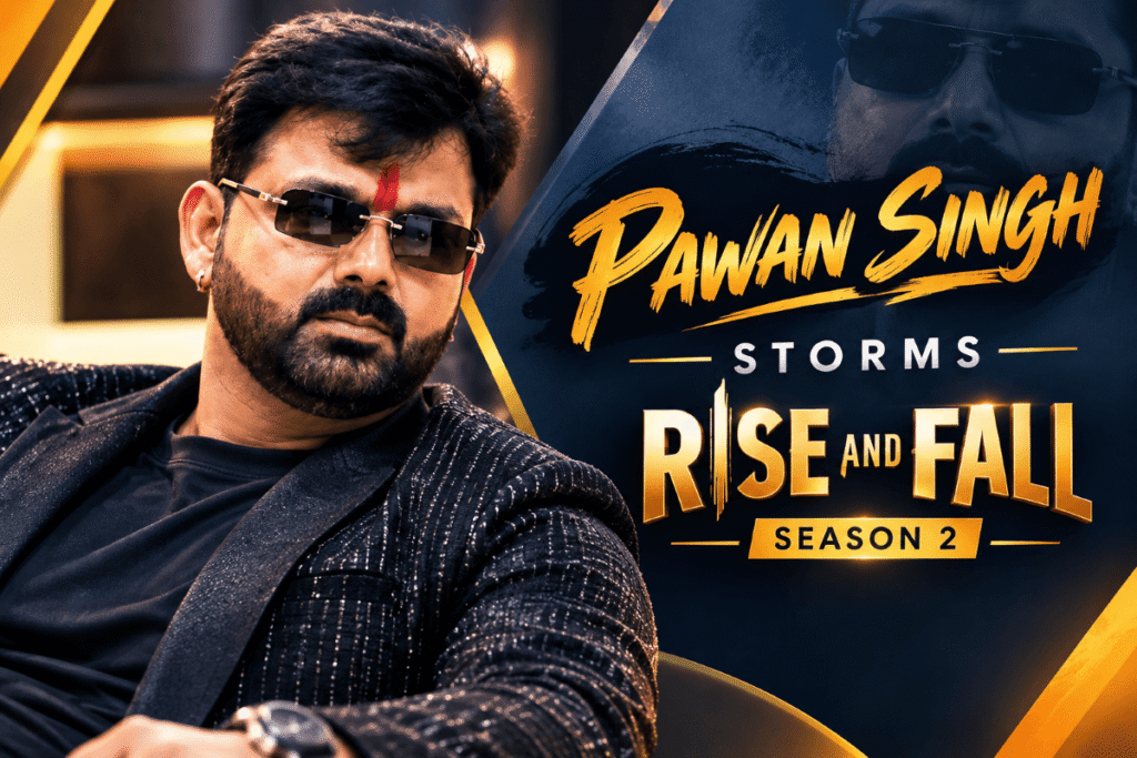Rise and Fall Season 2 Pawan Singh
