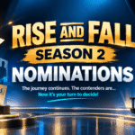 Rise and Fall Season 2 nominations