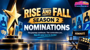 Rise and Fall Season 2 nominations